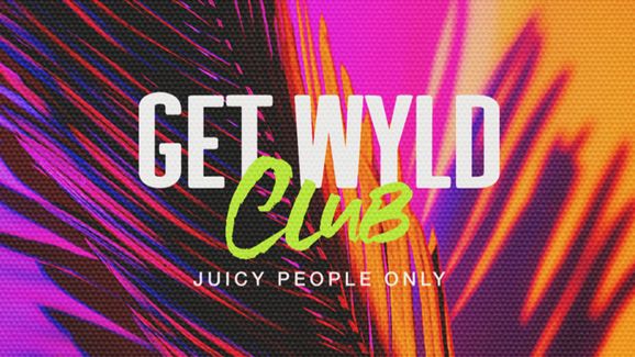 Get Wyld Club